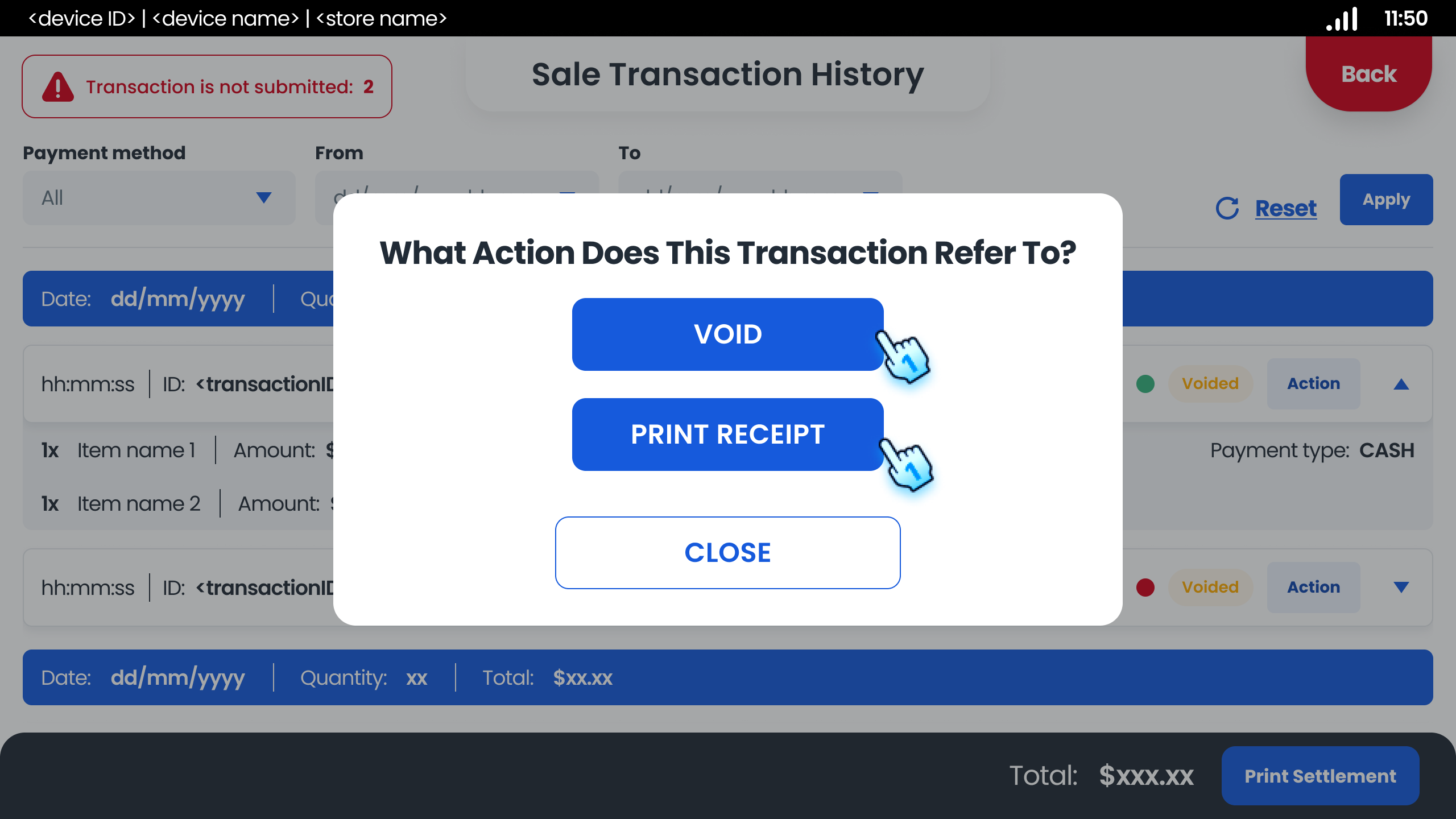 Perform actions for each transaction including Void, Print Receipt