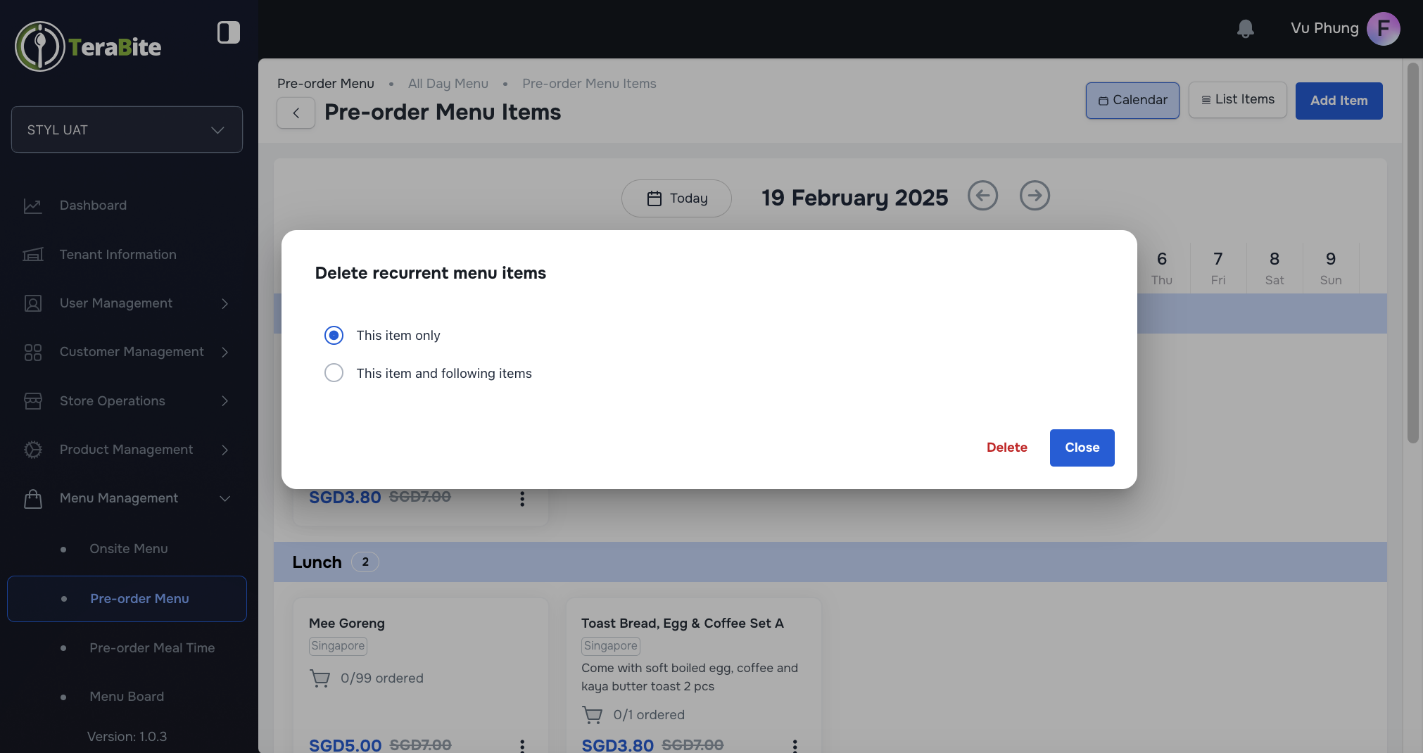 Select option "This items only" or "This item and following items" to delete the item in this day or other following day appear the item within this pre-order menu